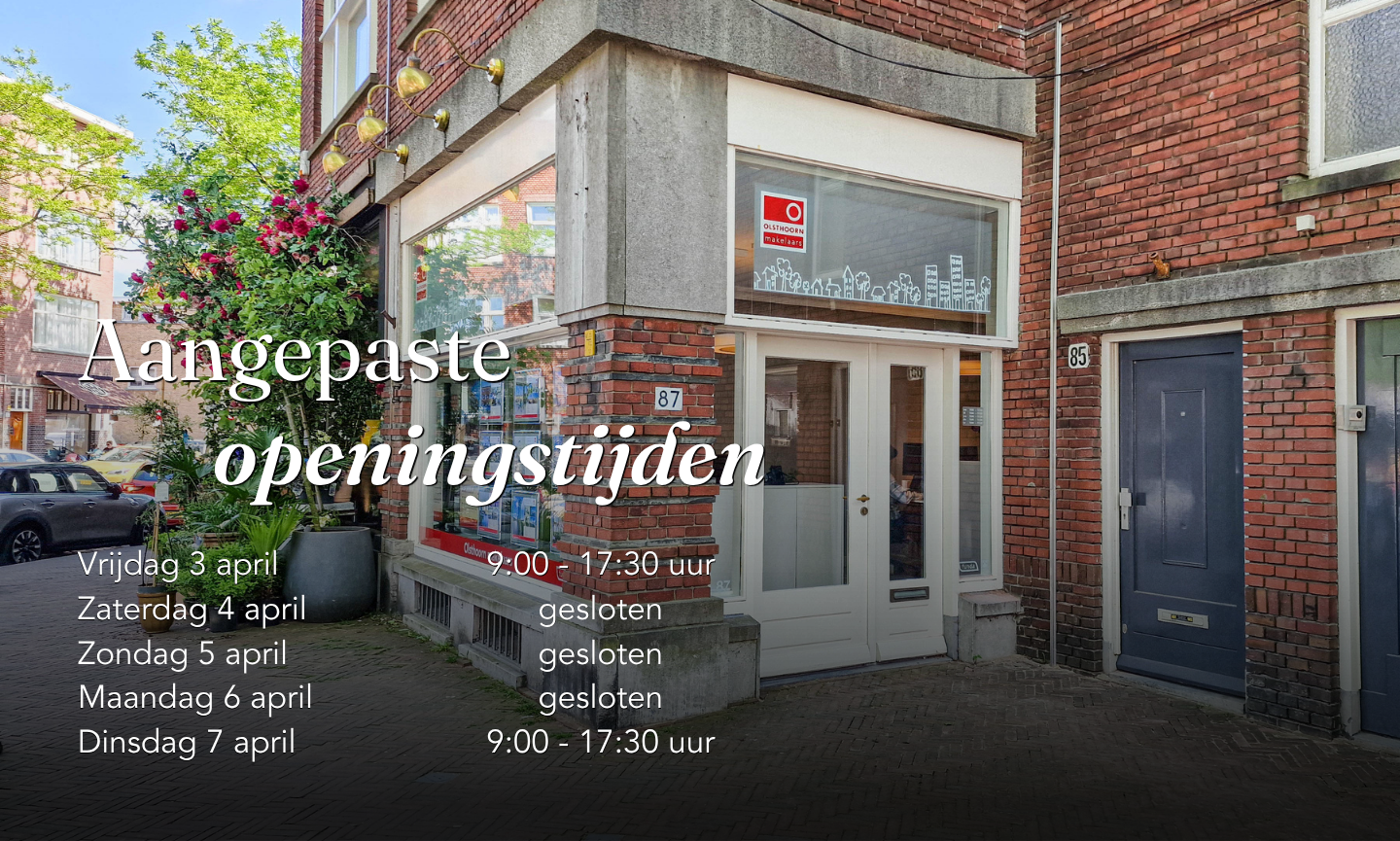 Let op aangepaste openingstijden!